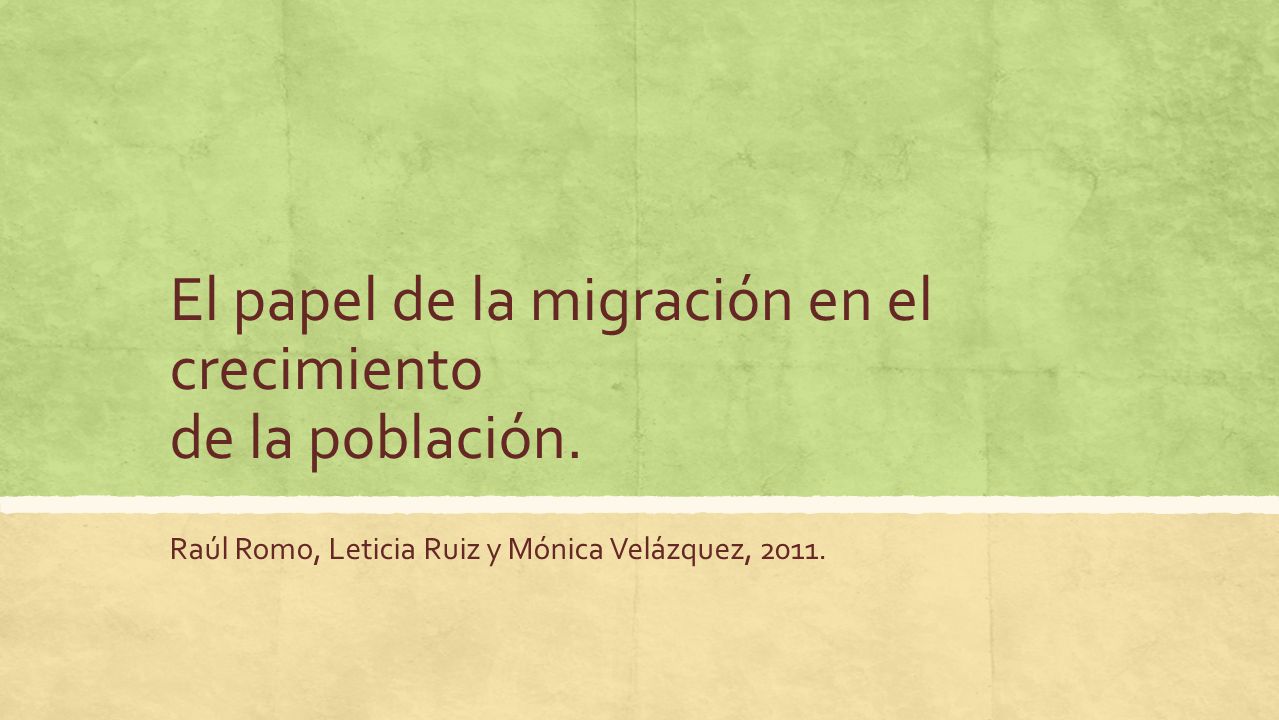 El papel de la migración en el crecimiento de la población.