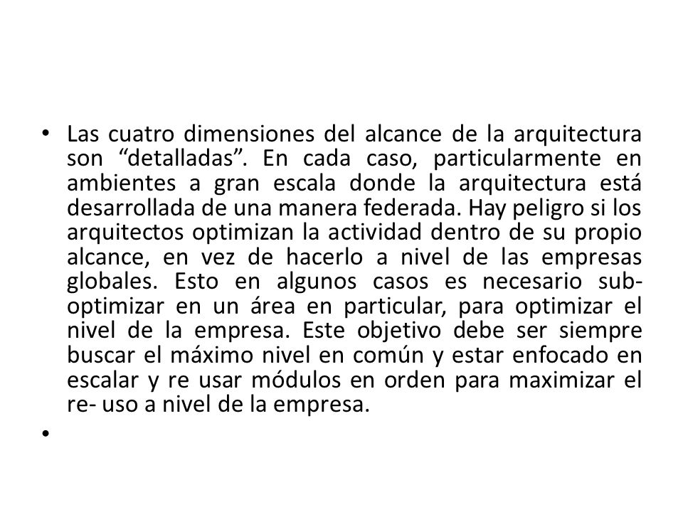 Las cuatro dimensiones del alcance de la arquitectura son detalladas