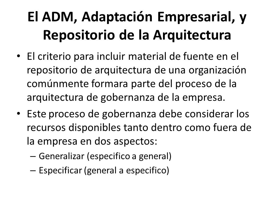 El ADM, Adaptación Empresarial, y Repositorio de la Arquitectura