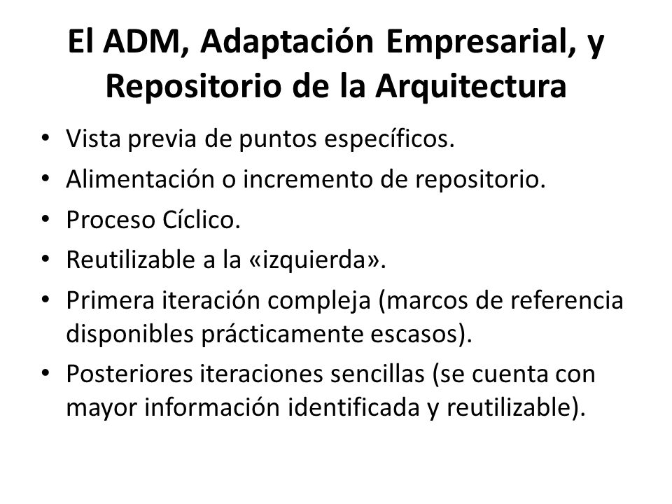 El ADM, Adaptación Empresarial, y Repositorio de la Arquitectura