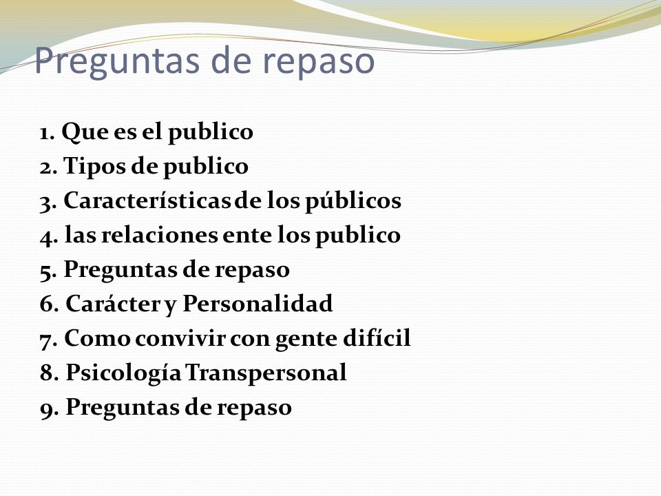 Preguntas de repaso 1. Que es el publico 2. Tipos de publico