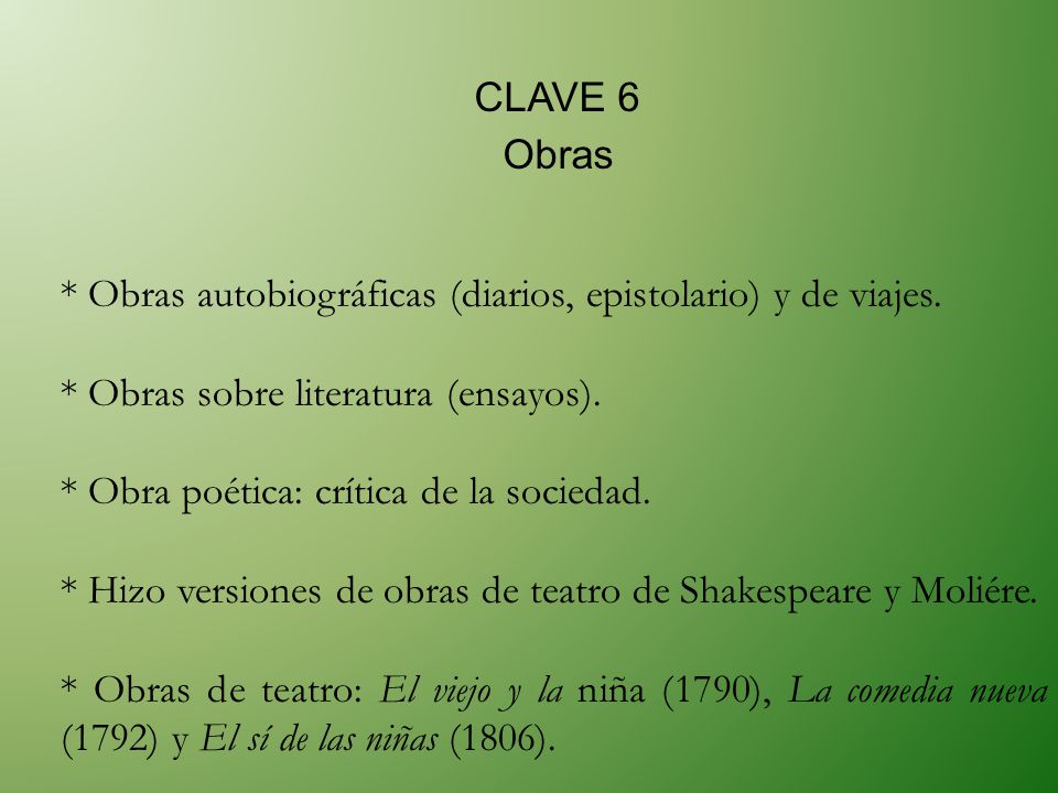 * Obras autobiográficas (diarios, epistolario) y de viajes.