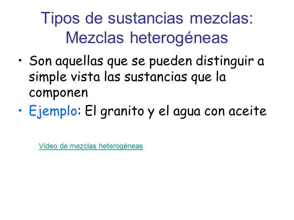 Tipos de sustancias mezclas: Mezclas heterogéneas