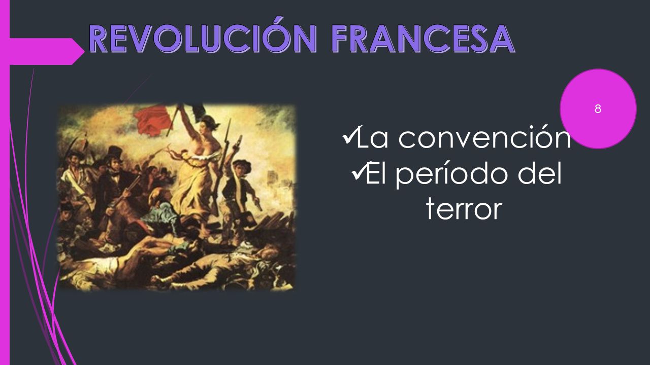 REVOLUCIÓN FRANCESA 8 La convención El período del terror