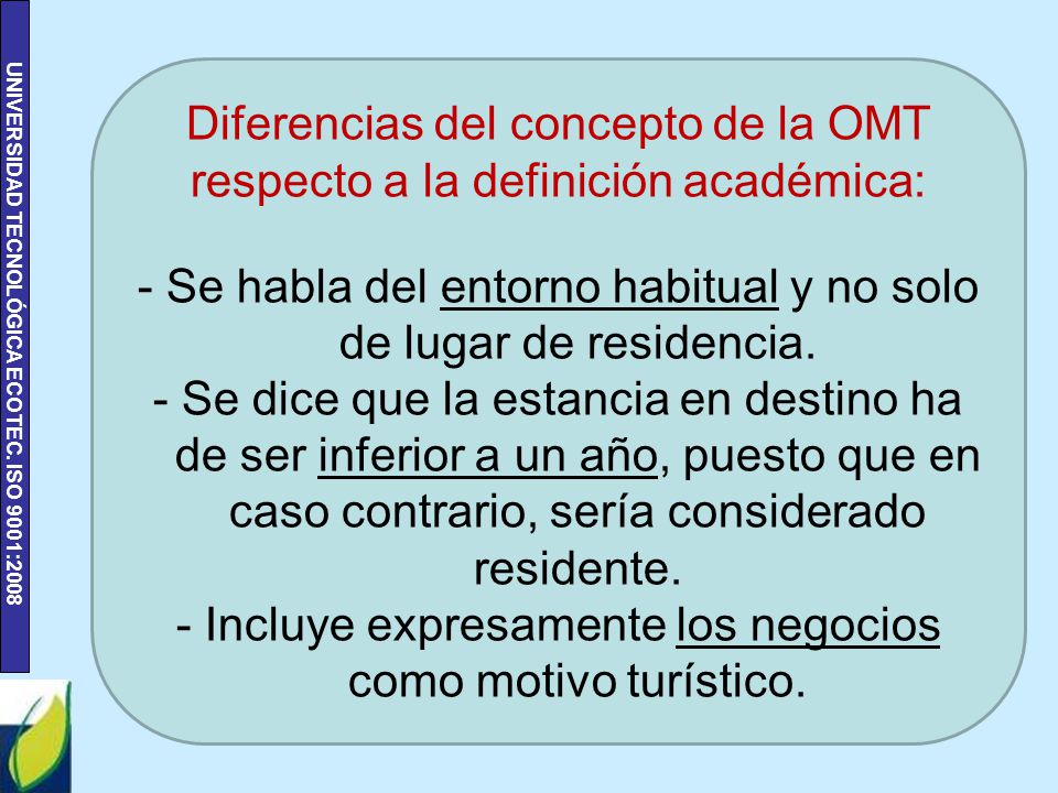 Diferencias del concepto de la OMT respecto a la definición académica: