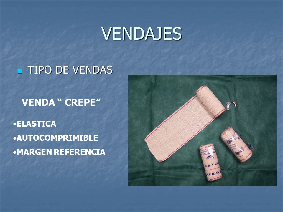 VENDAJES TIPO DE VENDAS VENDA CREPE ELASTICA AUTOCOMPRIMIBLE