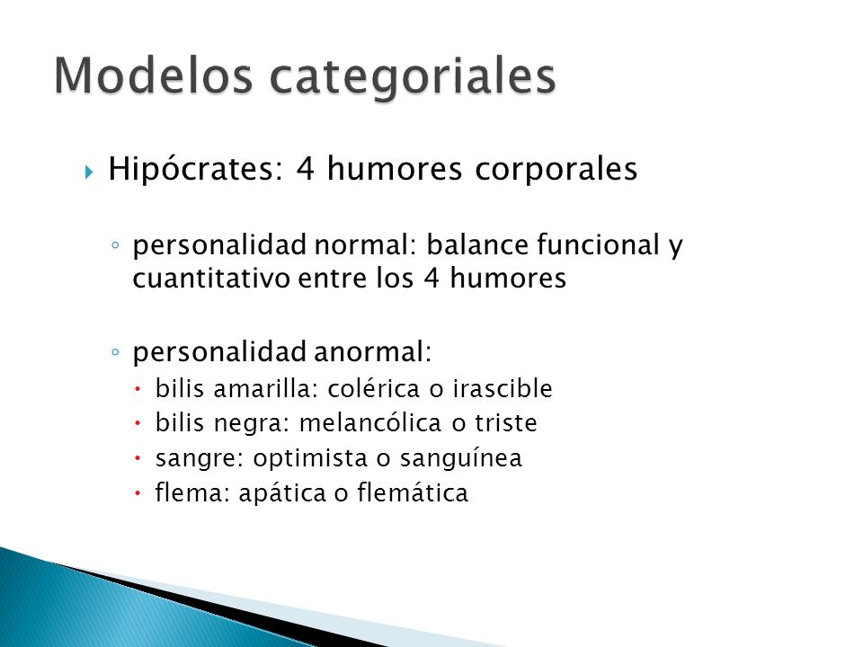Modelos categoriales Hipócrates: 4 humores corporales