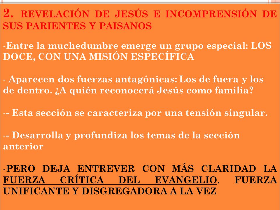 2. REVELACIÓN DE JESÚS E INCOMPRENSIÓN DE SUS PARIENTES Y PAISANOS