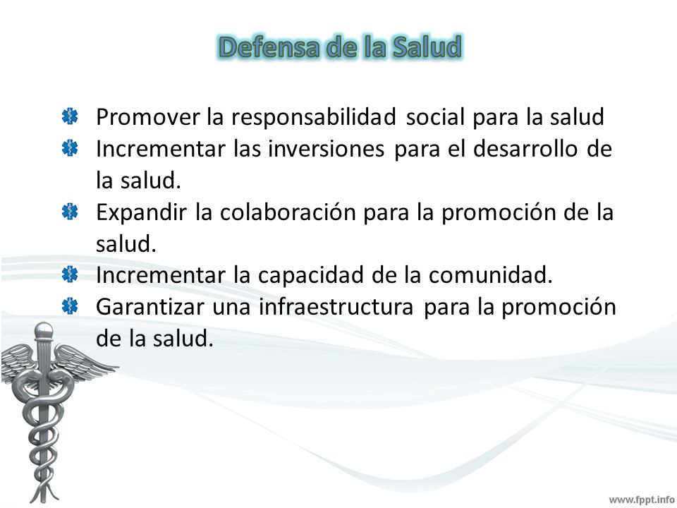 Defensa de la Salud Promover la responsabilidad social para la salud