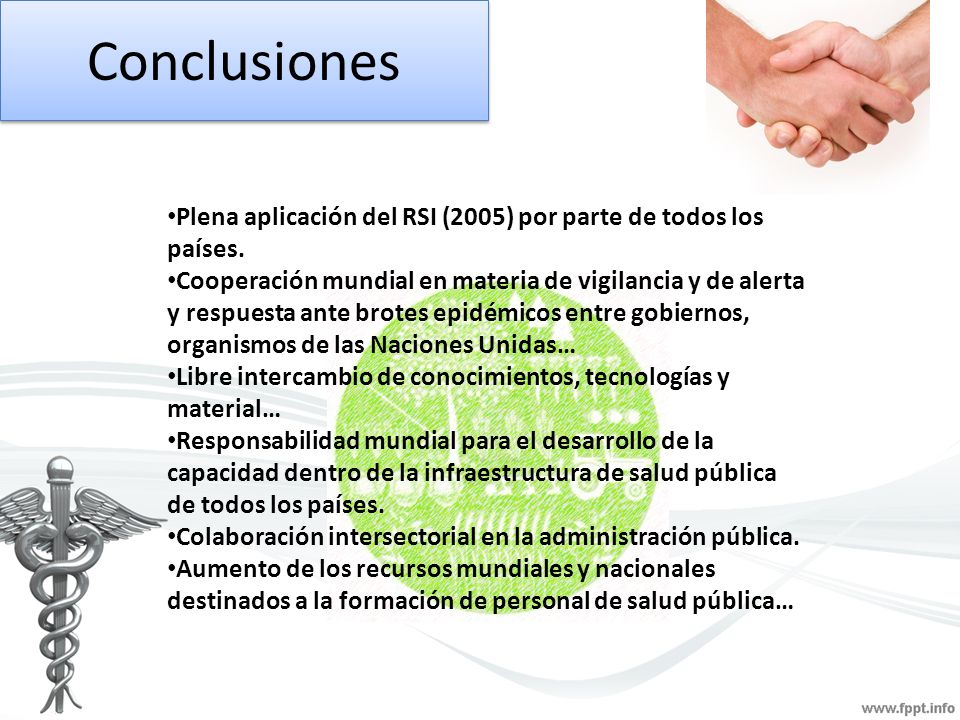Conclusiones Plena aplicación del RSI (2005) por parte de todos los países.