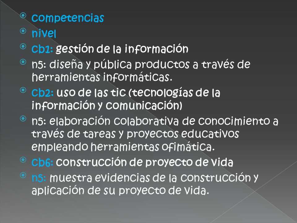 competencias nivel. cb1: gestión de la información. n5: diseña y pública productos a través de herramientas informáticas.