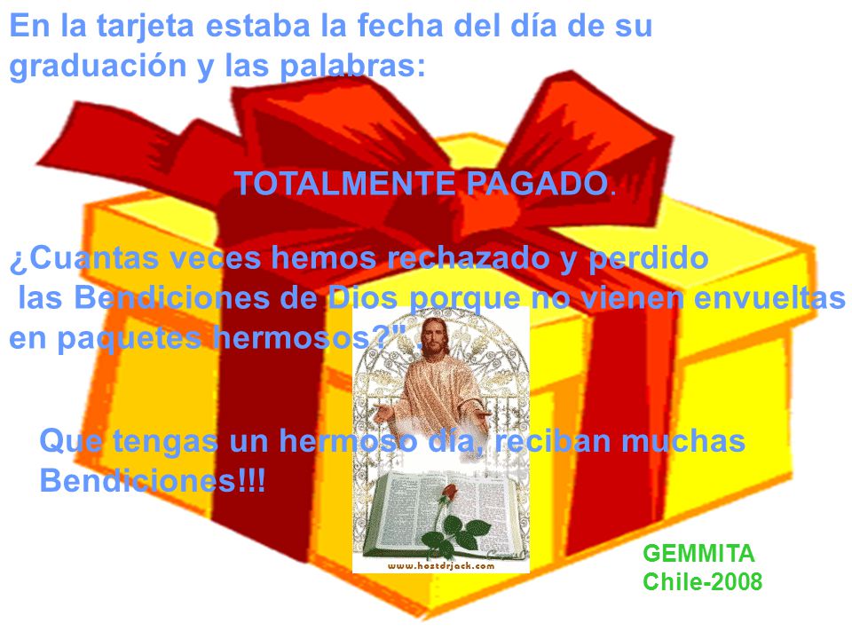 En la tarjeta estaba la fecha del día de su graduación y las palabras: