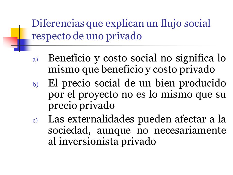 Diferencias que explican un flujo social respecto de uno privado