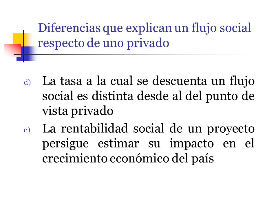 Diferencias que explican un flujo social respecto de uno privado