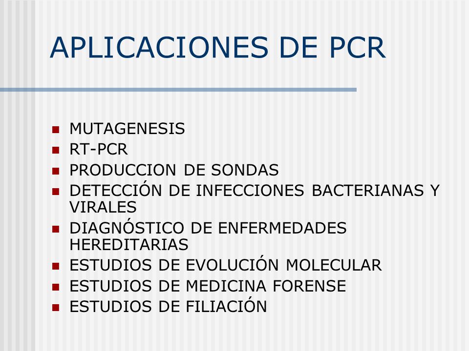APLICACIONES DE PCR MUTAGENESIS RT-PCR PRODUCCION DE SONDAS