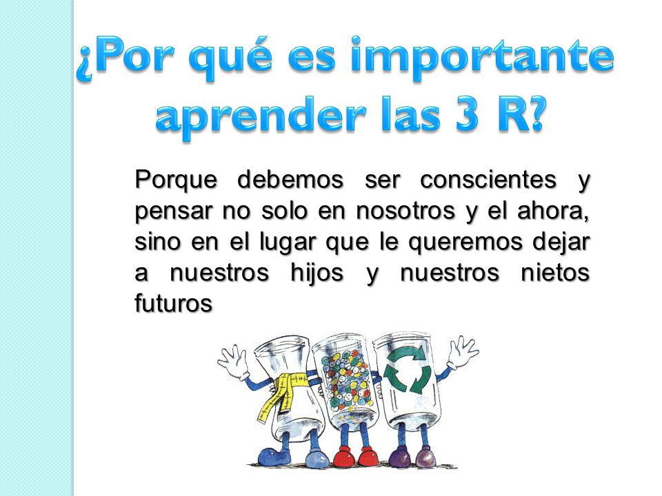 ¿Por qué es importante aprender las 3 R