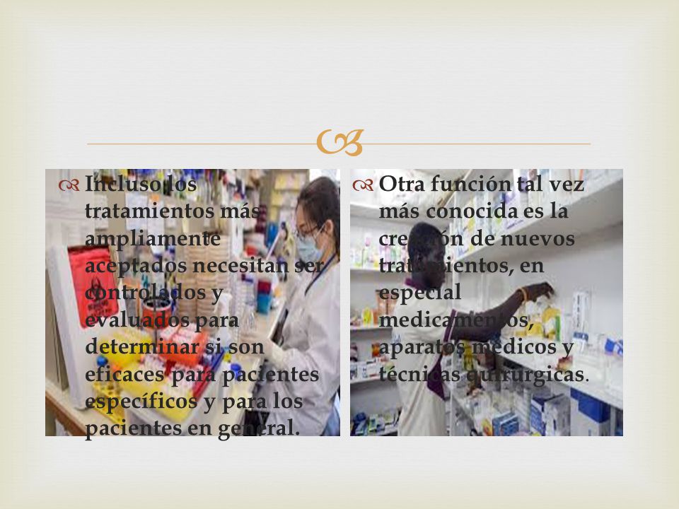 Incluso los tratamientos más ampliamente aceptados necesitan ser controlados y evaluados para determinar si son eficaces para pacientes específicos y para los pacientes en general.