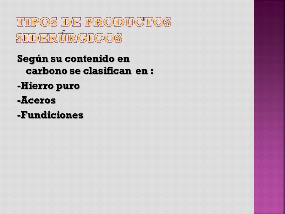 TIPOS DE PRODUCTOS SIDERÚRGICOS
