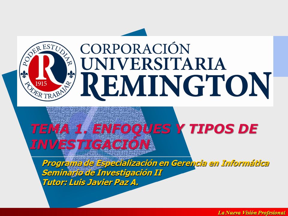 TEMA 1. ENFOQUES Y TIPOS DE INVESTIGACIÓN