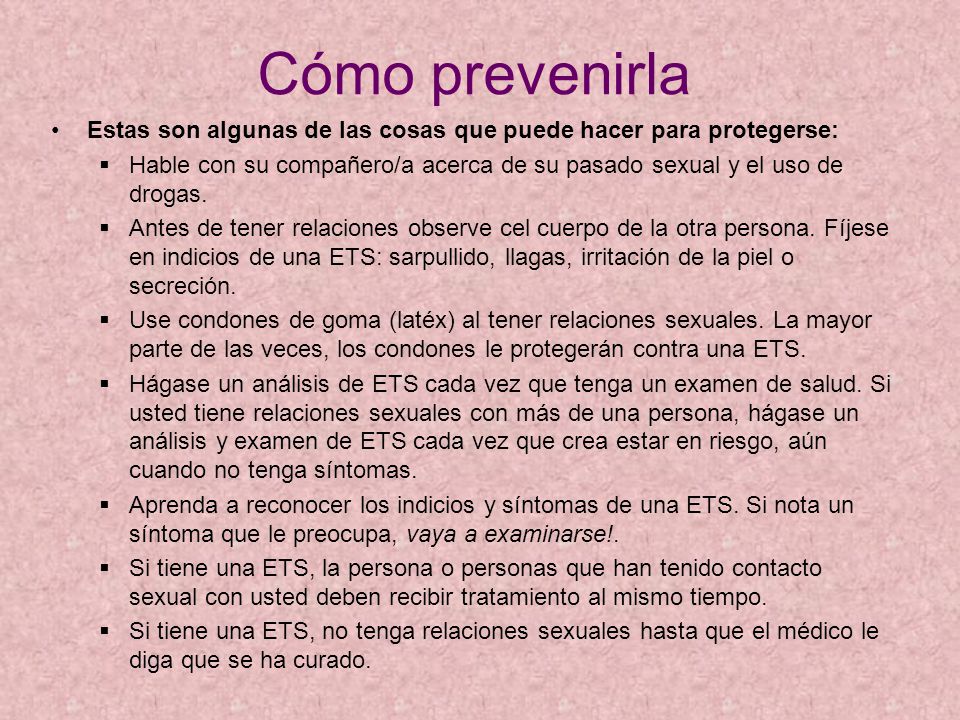 Cómo prevenirla Estas son algunas de las cosas que puede hacer para protegerse: