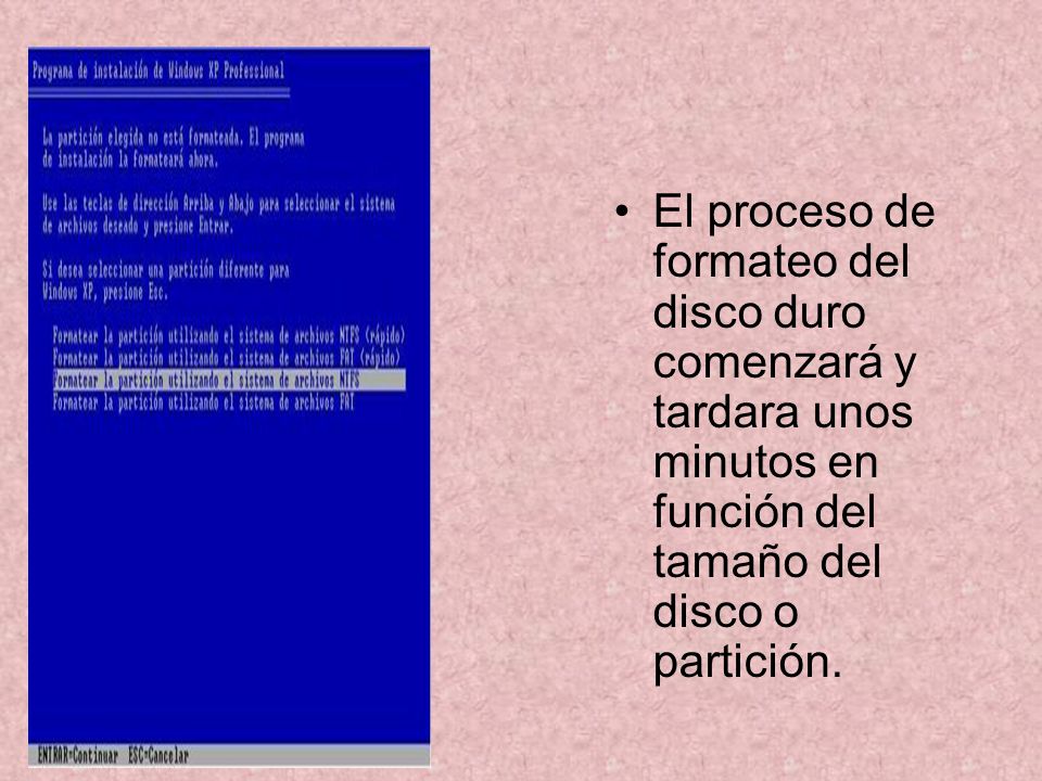 El proceso de formateo del disco duro comenzará y tardara unos minutos en función del tamaño del disco o partición.