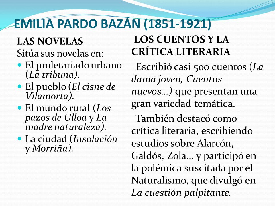 EMILIA PARDO BAZÁN ( ) LOS CUENTOS Y LA CRÍTICA LITERARIA.
