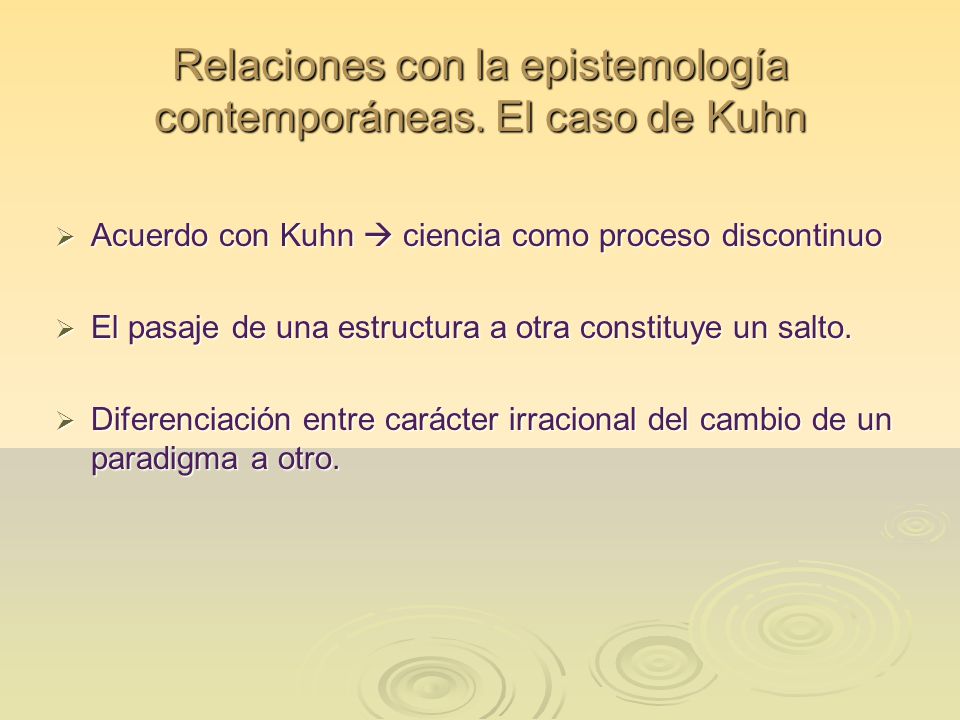 Relaciones con la epistemología contemporáneas. El caso de Kuhn