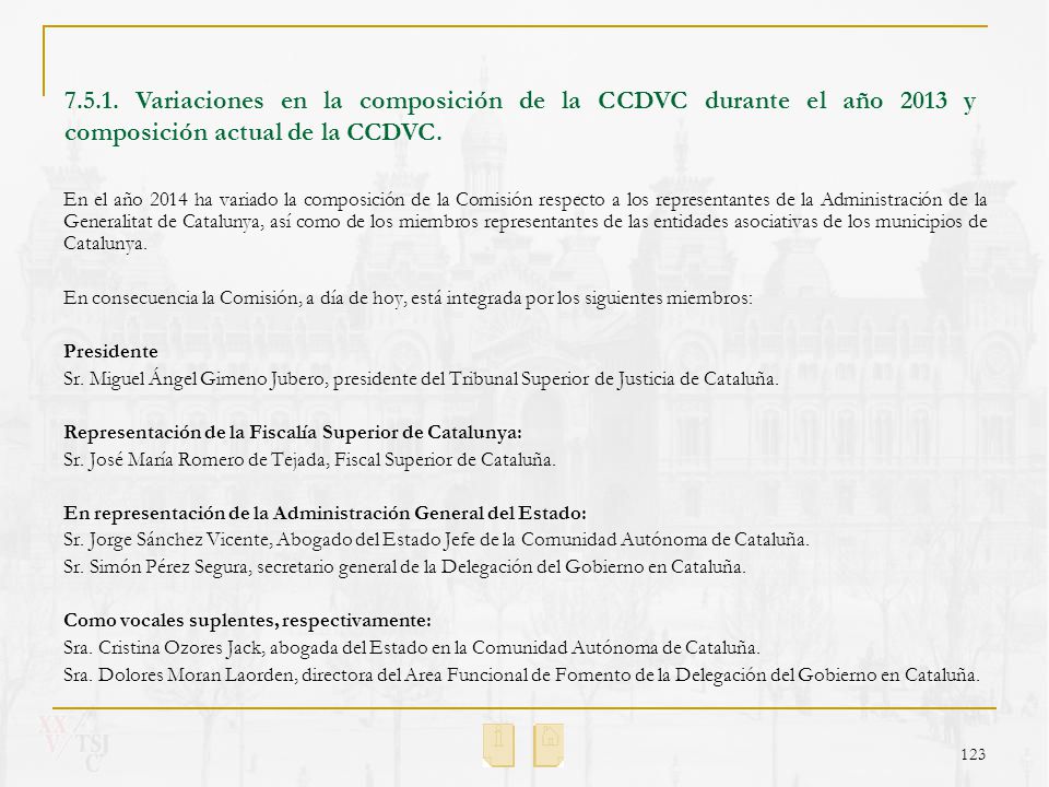 Variaciones en la composición de la CCDVC durante el año 2013 y composición actual de la CCDVC.