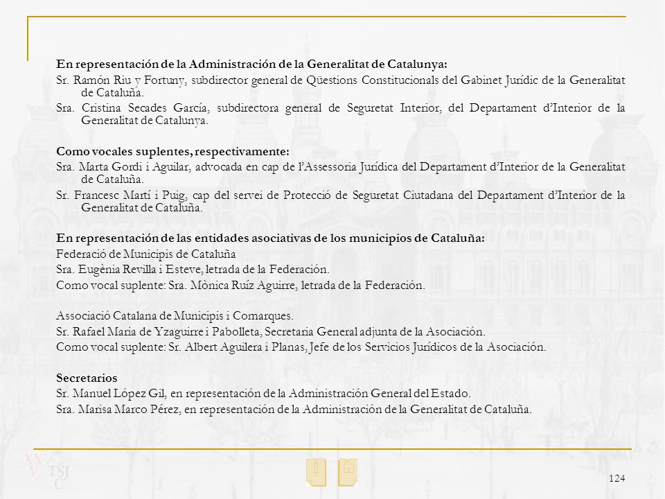 En representación de la Administración de la Generalitat de Catalunya: