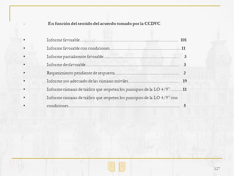 - En función del sentido del acuerdo tomado por la CCDVC