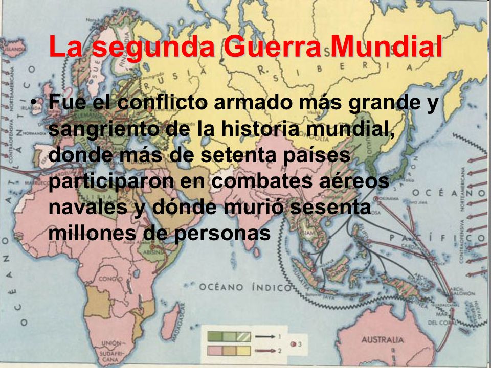 La Segunda Guerra Mundial - ppt descargar