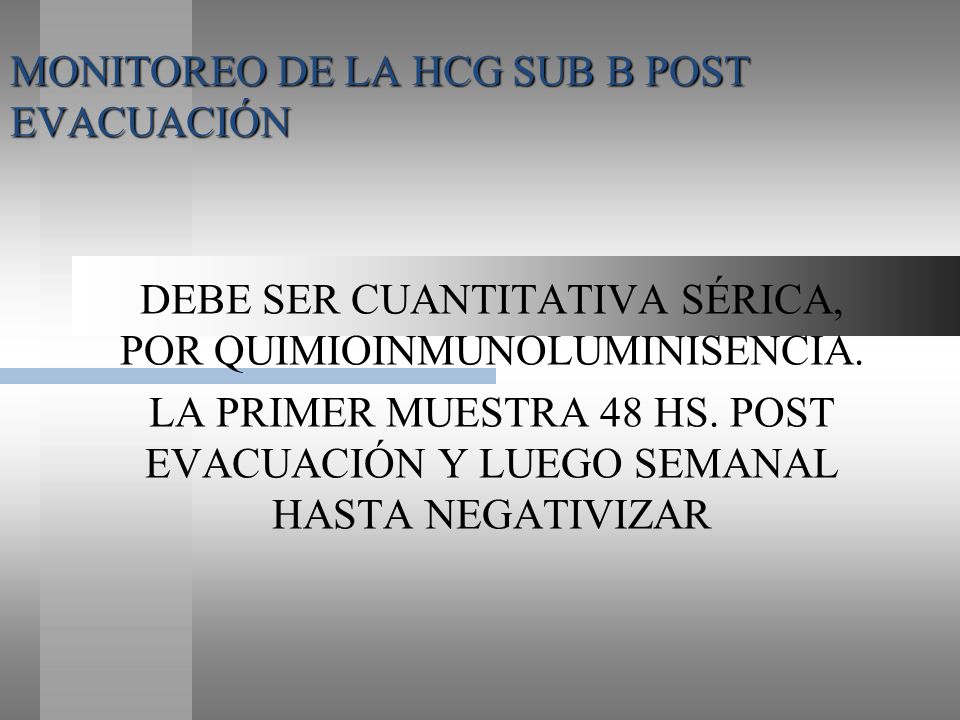 MONITOREO DE LA HCG SUB B POST EVACUACIÓN