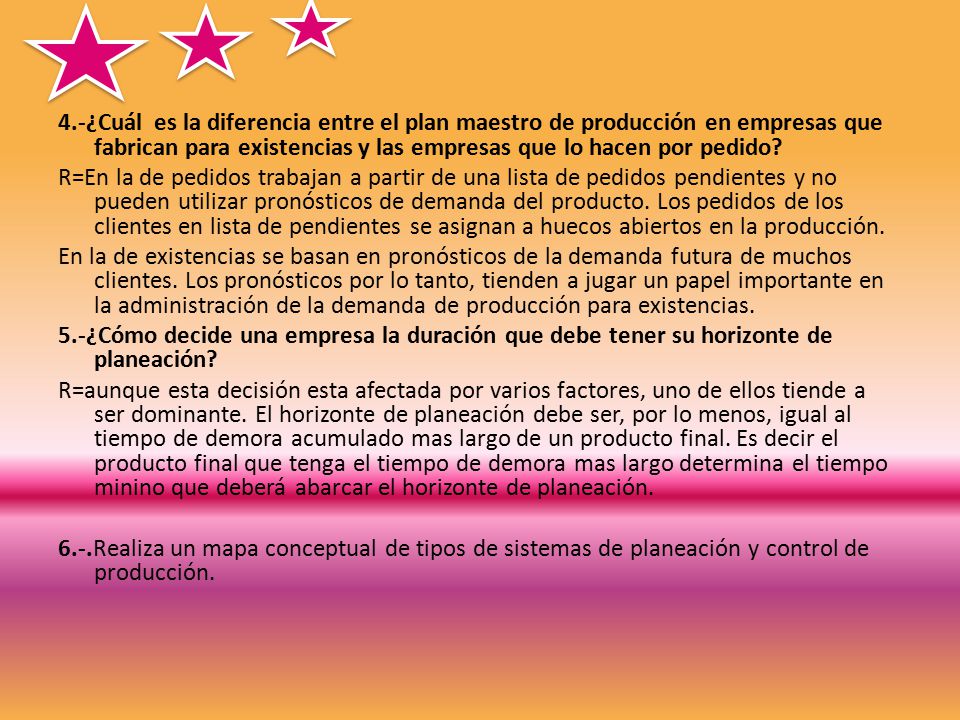 4.-¿Cuál es la diferencia entre el plan maestro de producción en empresas que fabrican para existencias y las empresas que lo hacen por pedido