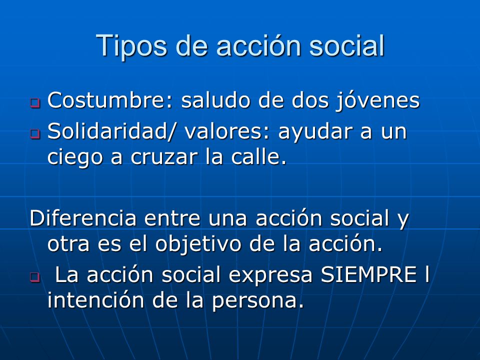 Tipos de acción social Costumbre: saludo de dos jóvenes