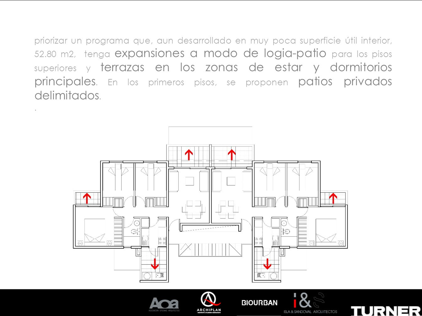 priorizar un programa que, aun desarrollado en muy poca superficie útil interior, m2, tenga expansiones a modo de logia-patio para los pisos superiores y terrazas en los zonas de estar y dormitorios principales. En los primeros pisos, se proponen patios privados delimitados.