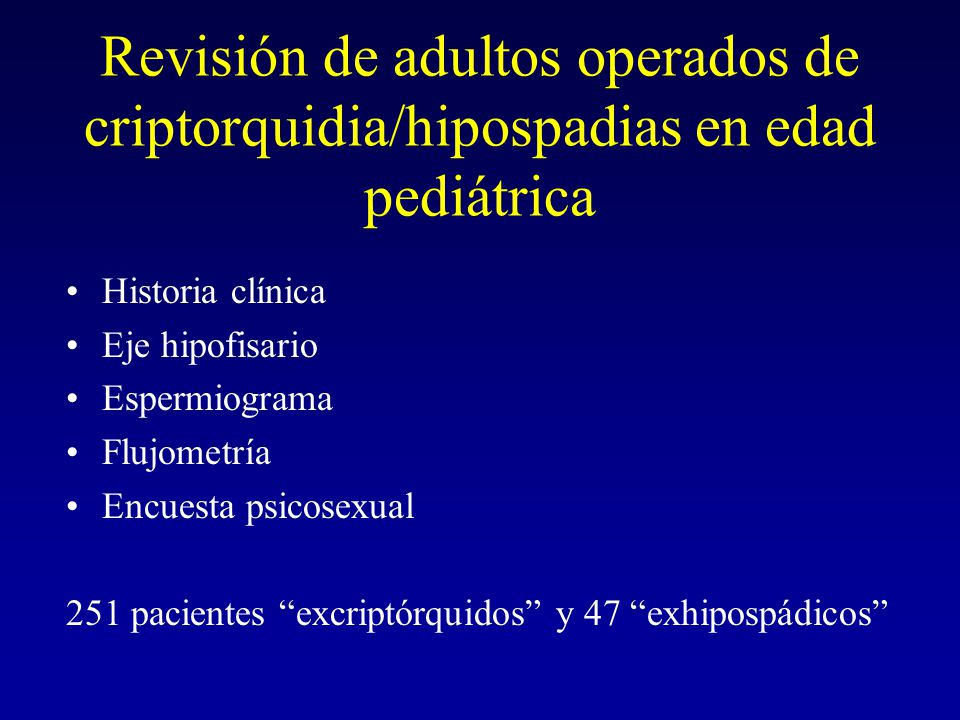 Revisión de adultos operados de criptorquidia/hipospadias en edad pediátrica