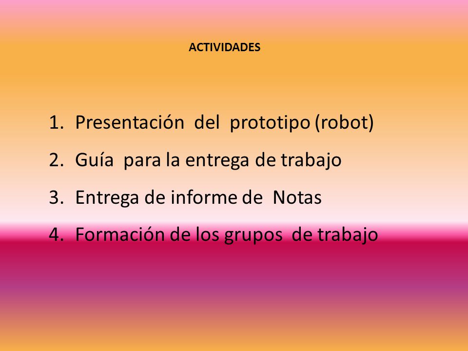 Presentación del prototipo (robot) Guía para la entrega de trabajo