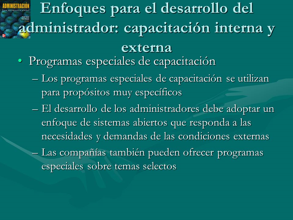 Enfoques para el desarrollo del administrador: capacitación interna y externa