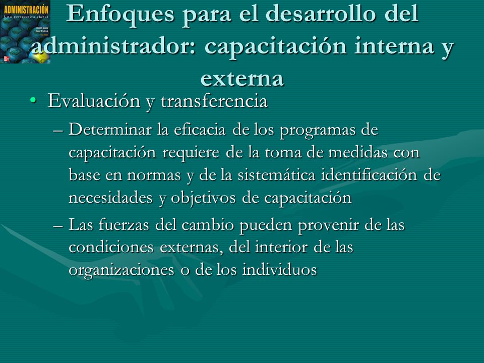 Enfoques para el desarrollo del administrador: capacitación interna y externa