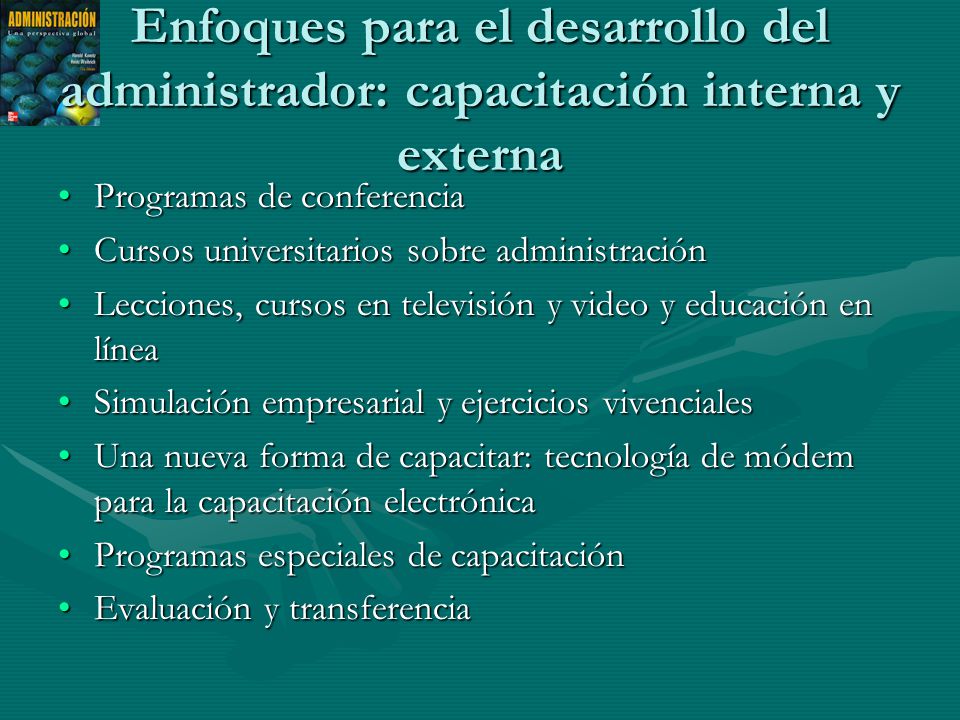 Enfoques para el desarrollo del administrador: capacitación interna y externa