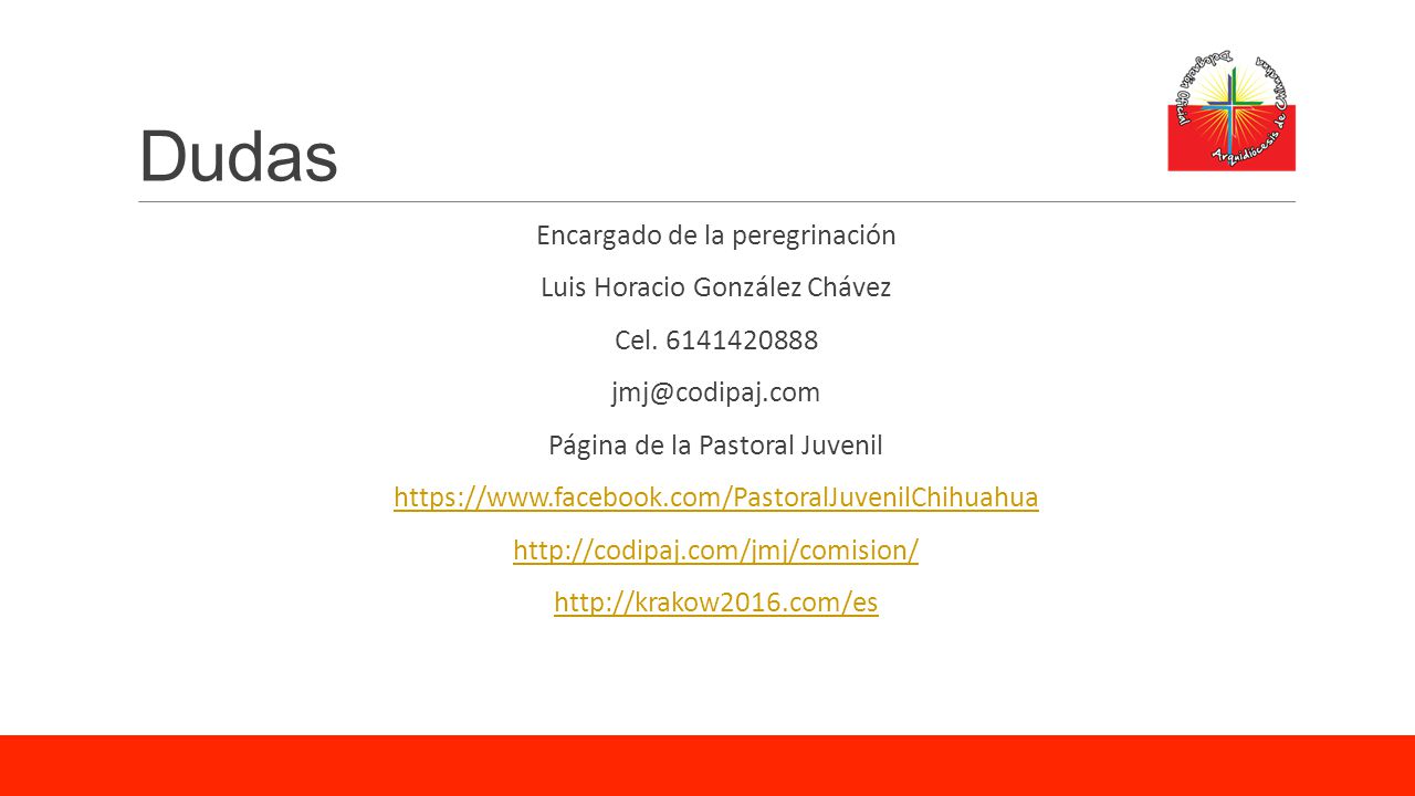 Dudas Encargado de la peregrinación Luis Horacio González Chávez