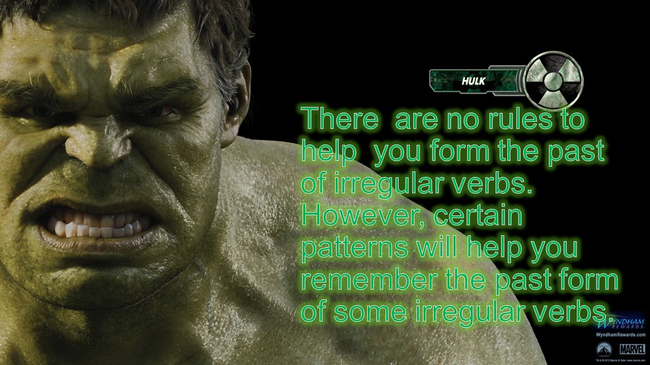 There are no rules to help you form the past of irregular verbs