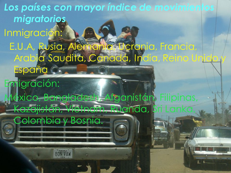 Los países con mayor índice de movimientos migratorios Inmigración: E