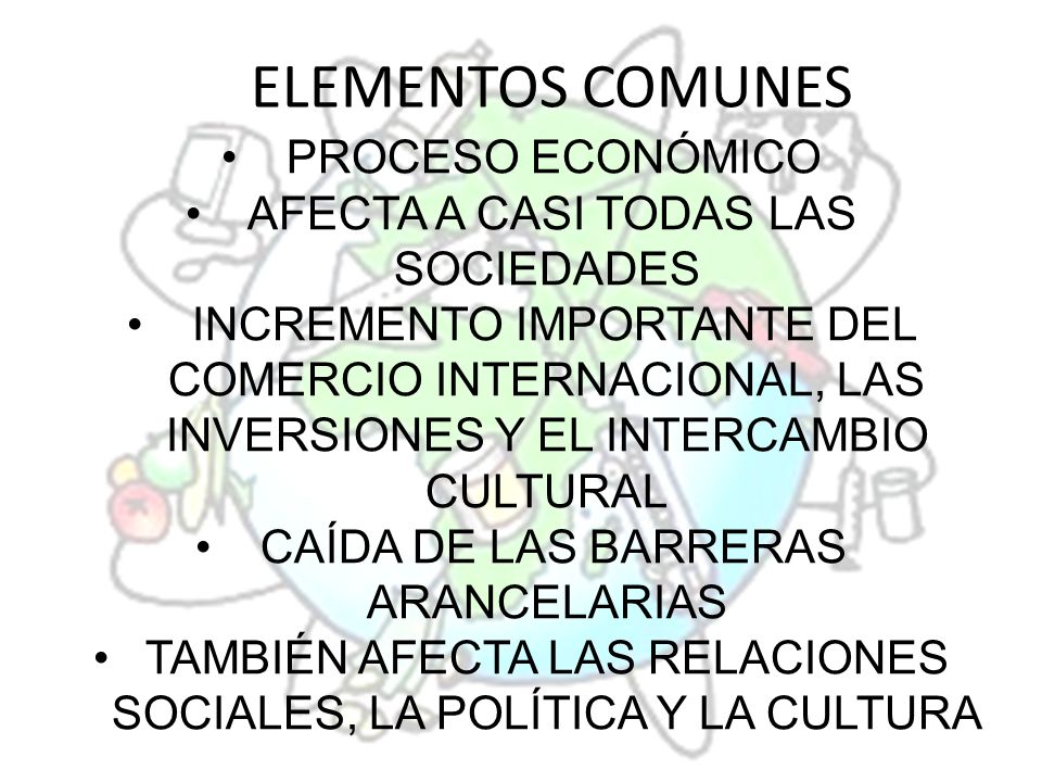 ELEMENTOS COMUNES PROCESO ECONÓMICO AFECTA A CASI TODAS LAS SOCIEDADES