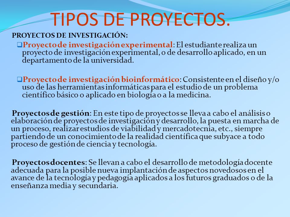 TIPOS DE PROYECTOS. PROYECTOS DE INVESTIGACIÓN: