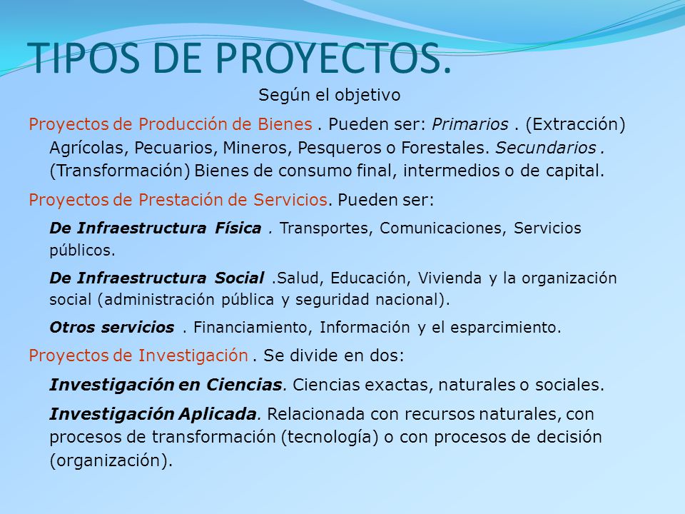 TIPOS DE PROYECTOS. Según el objetivo