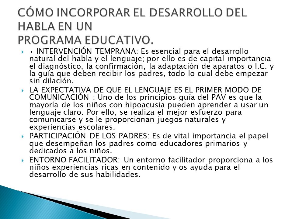 CÓMO INCORPORAR EL DESARROLLO DEL HABLA EN UN PROGRAMA EDUCATIVO.