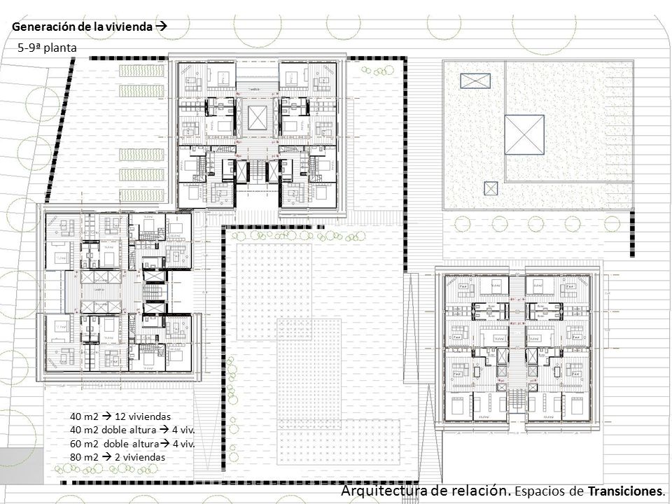 Arquitectura de relación. Espacios de Transiciones.