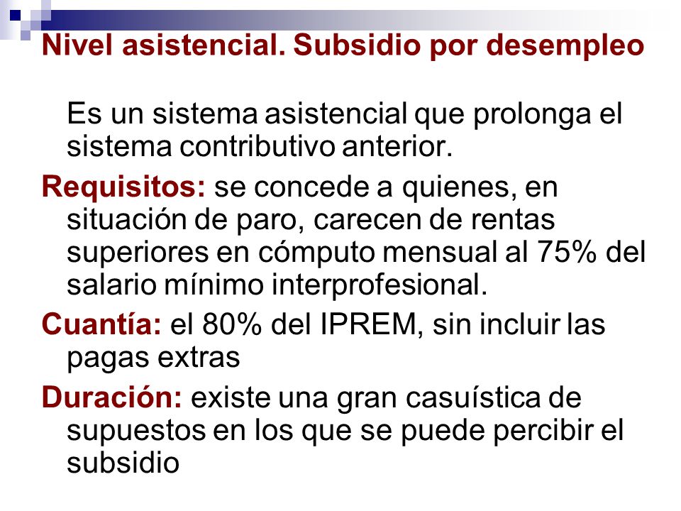Nivel asistencial. Subsidio por desempleo