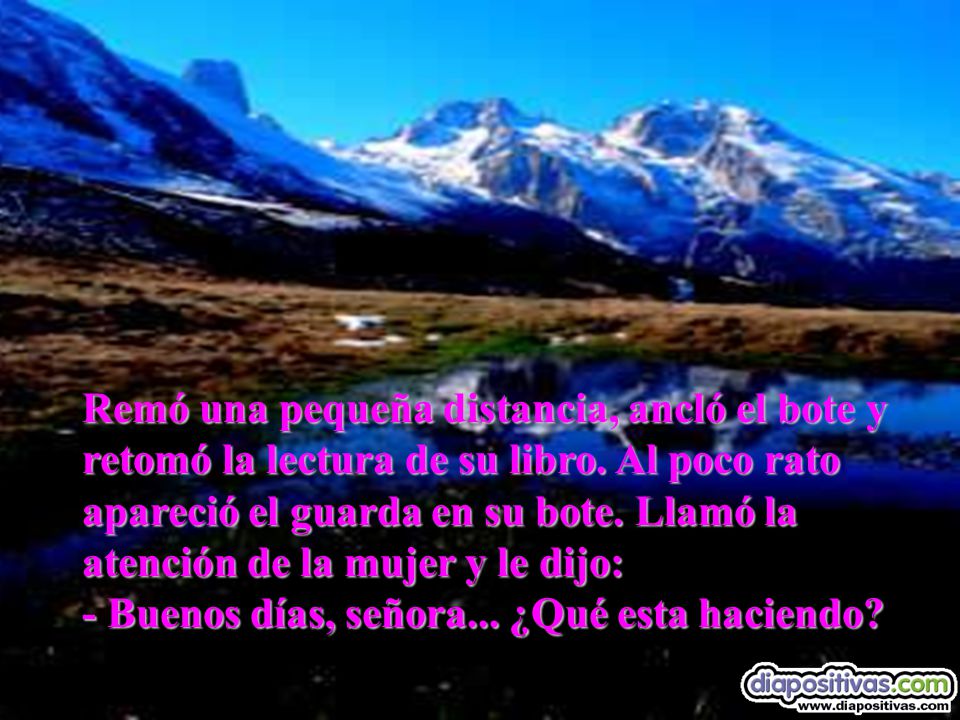 Remó una pequeña distancia, ancló el bote y retomó la lectura de su libro.